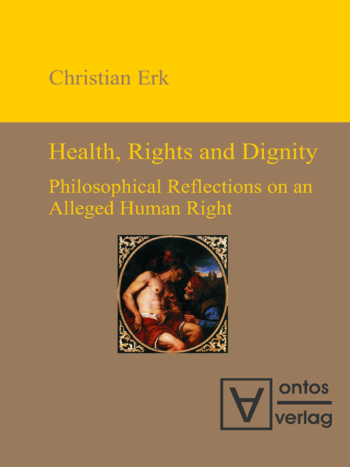 Title details for Health, Rights and Dignity by Christian Erk - Available